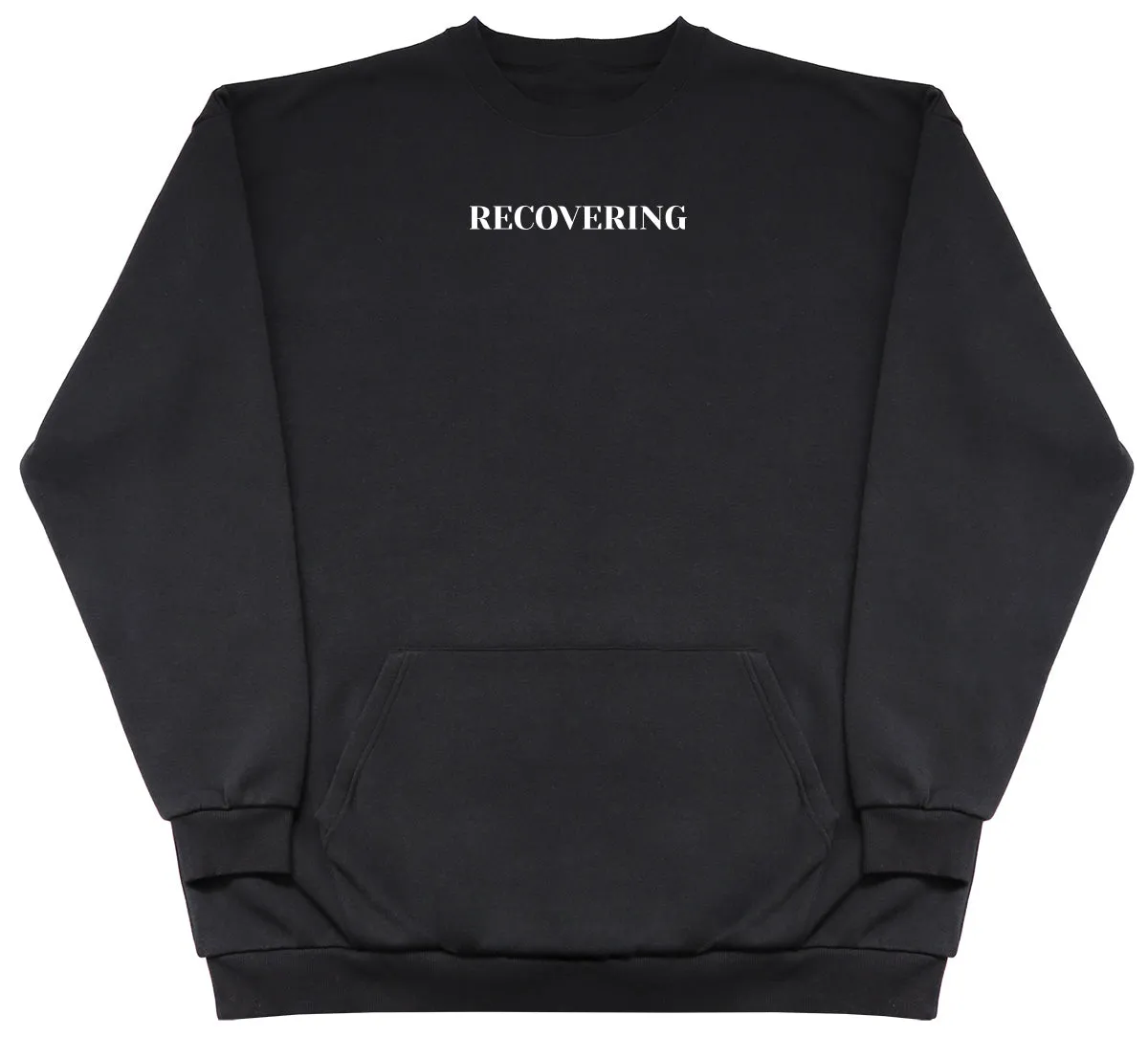 Recovering - Huge Oversized Hoodless Hoodie